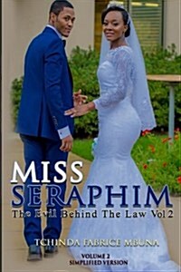 Miss Seraphim: The Evil Behind the Law Vol, II (Paperback)