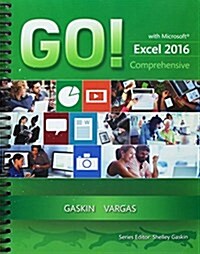 Go! with Microsoft Excel 2016 Comprehensive; Mylab It with Pearson Etext -- Access Card -- For Go! with Office 2016 (Hardcover)