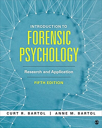 Introduction to Forensic Psychology: Research and Application (Paperback, 5)