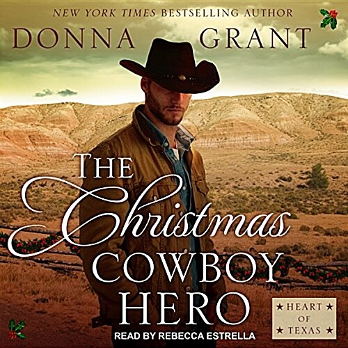 The Christmas Cowboy Hero: A Western Romance Novel (Audio CD)