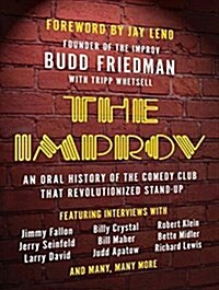 The Improv: An Oral History of the Comedy Club That Revolutionized Stand-Up (Audio CD)