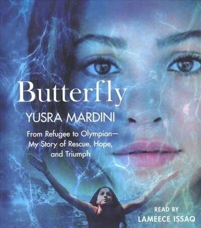 Butterfly: From Refugee to Olympian - My Story of Rescue, Hope, and Triumph (Audio CD)