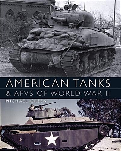 American Tanks & Afvs of World War II (Paperback)
