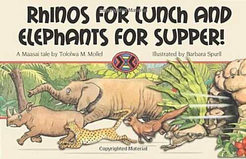 Rhinos for Lunch and Elephants for Supper!: A Maasai Tale (Paperback)