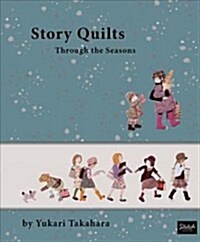 Story Quilts: Through the Seasons (Paperback)