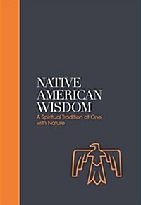 Native American Wisdom - Sacred Texts : A Spiritual Tradition at One with Nature (Paperback, New ed)