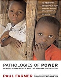 Pathologies of Power: Health, Human Rights, and the New War on the Poor (Audio CD)
