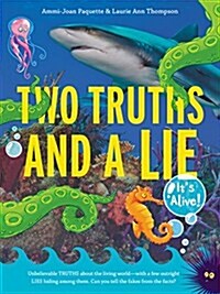 Two Truths and a Lie: Its Alive! (Paperback)