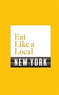 Eat Like a Local New York (Paperback)