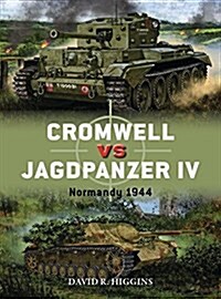 Cromwell vs Jagdpanzer IV : Normandy 1944 (Paperback)