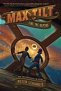 Max Tilt: Fire the Depths (Paperback)