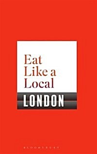Eat Like a Local London (Paperback)