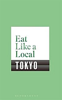 Eat Like a Local Tokyo (Paperback)
