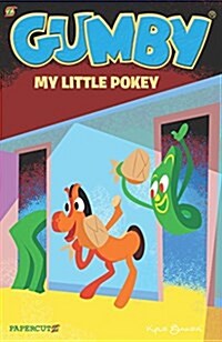 Gumby Graphic Novel Vol. 3: My Little Pokey (Hardcover)