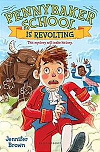 Pennybaker School Is Revolting (Hardcover)