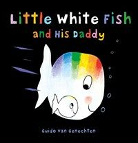 Little White Fish and His Daddy (Board Books)