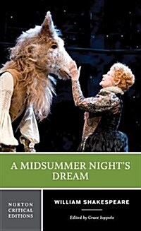 A Midsummer Nights Dream: A Norton Critical Edition (Paperback)