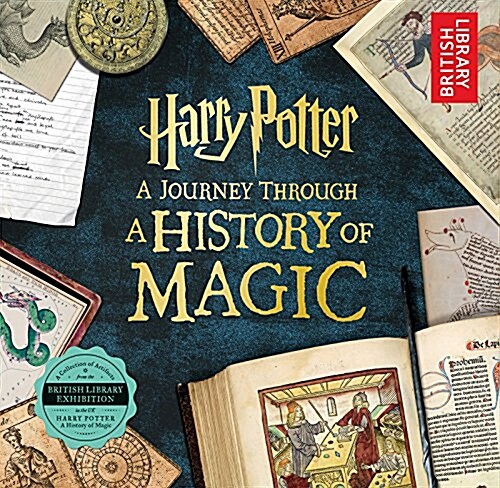 Harry Potter: A Journey Through a History of Magic (Paperback)