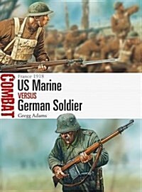 US Marine vs German Soldier : Belleau Wood 1918 (Paperback)