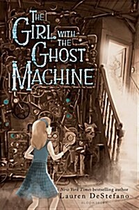 The Girl With the Ghost Machine (Paperback)