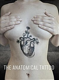 The Anatomical Tattoo (Hardcover)