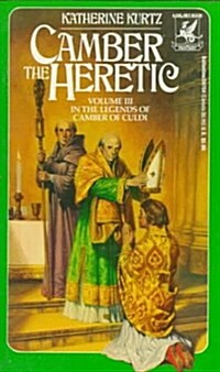 Camber the Heretic (Legends of Camber of Culdi, Vol. 3) (Mass Market Paperback, 1st)