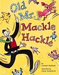 Old Mr. Mackle Hackle (Hardcover)