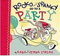 Rocko and Spanky Go to a Party (School & Library)
