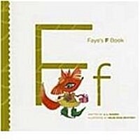 Fayes F Book (Paperback, 1st)