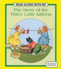 Story of the Three Little Kittens:Read Along with Me (Paperback