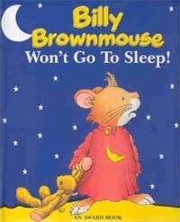 Billy Brownmouse Won't Go to Sleep! (Hardcover)