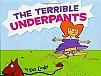 The Terrible Underpants (Hardcover)