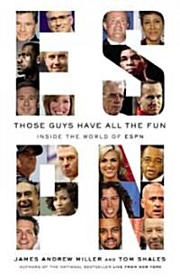 Those Guys Have All the Fun (Hardcover, 1st)