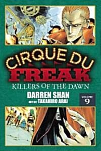 Cirque Du Freak: The Manga, Vol. 9: Killers of the Dawn (Paperback)