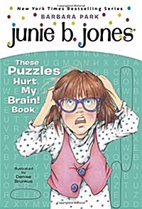 Junie B. Jones: These Puzzles Hurt My Brain! Book (Paperback)