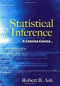 Statistical Inference: A Concise Course (Paperback)