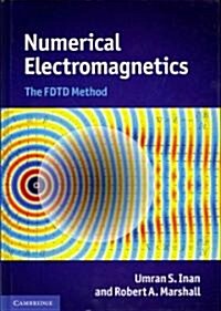Numerical Electromagnetics : The FDTD Method (Hardcover)