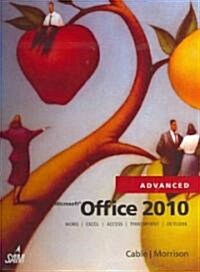 Microsoft Office 2010, Advanced (Spiral)