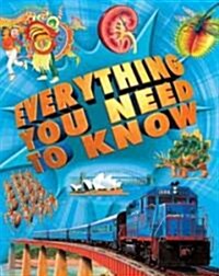 Everything You Need to Know (Paperback, Reprint)
