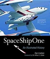 SpaceShipOne: An Illustrated History (Paperback)