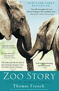Zoo Story: Life in the Garden of Captives (Paperback)