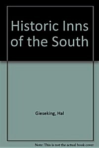 Historic Inns of America: Historic Inns of the South (Hardcover)