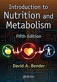 Introduction to Nutrition and Metabolism (Hardcover, 5 New edition)
