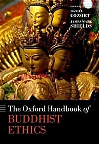 The Oxford Handbook of Buddhist Ethics (Hardcover)