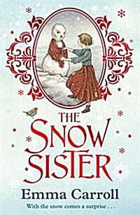 The Snow Sister : The Queen of Historical Fiction at her finest. Guardian (Paperback, Main)