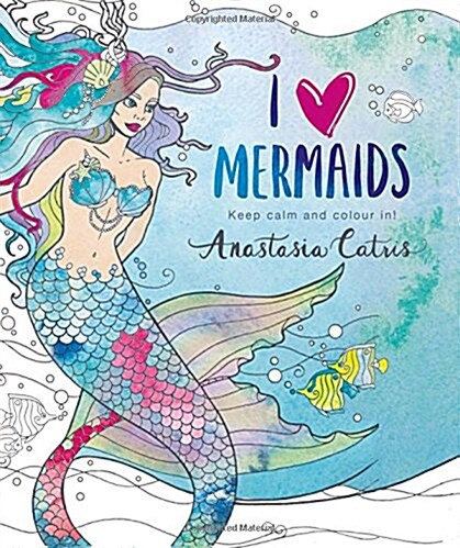 I Heart Mermaids : Perfect fun for if youre stuck indoors! (Paperback)