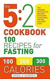 The 5:2 Cookbook : Updated with new guidelines for 800 calories a day (Paperback)