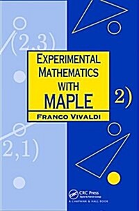 Experimental Mathematics with Maple (Hardcover)