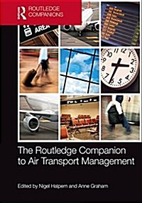 The Routledge Companion to Air Transport Management (Hardcover)