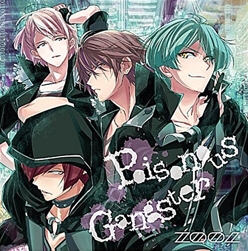 アプリゲ-ム『アイドリッシュセブン』「Poisonous Gangster」 (CD)